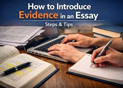 How to Introduce Evidence in an Essay: Steps & Tips
