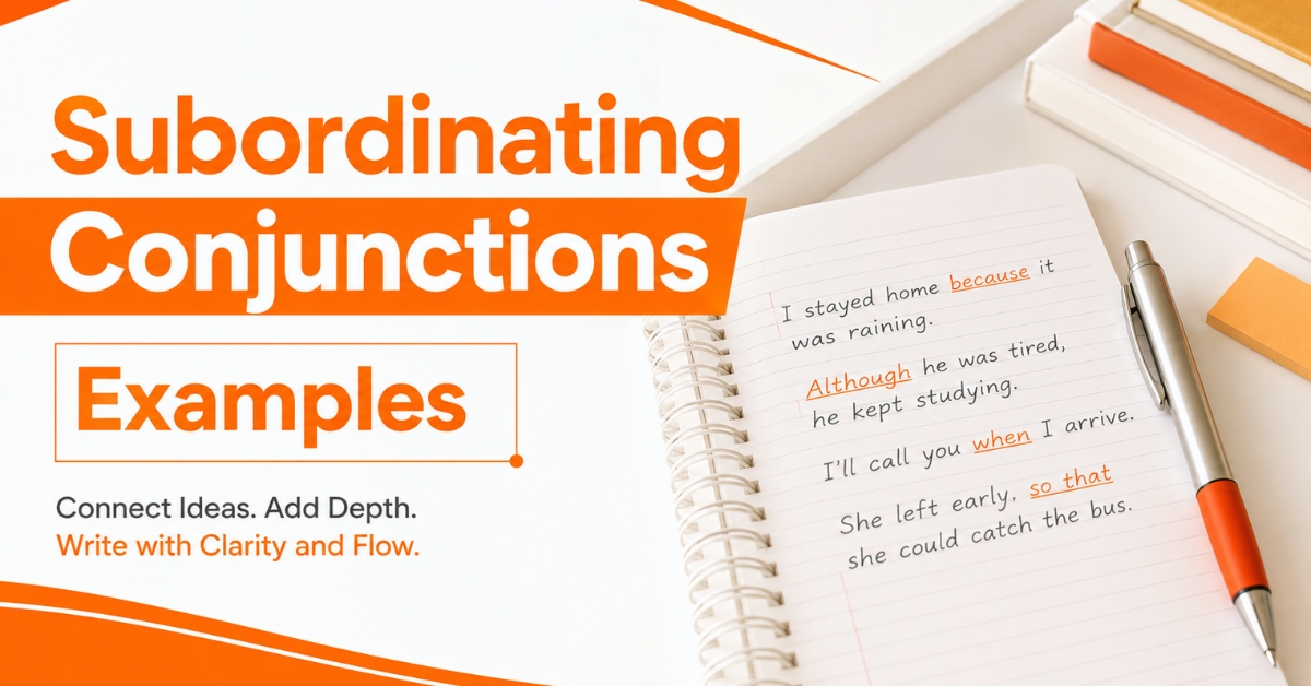 Subordinating Conjunctions Examples