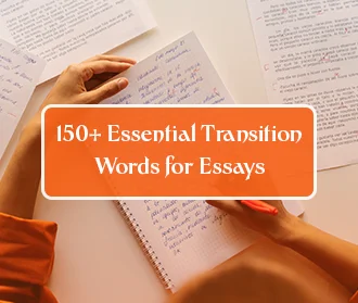 A Detailed List of Transition Words for Essays